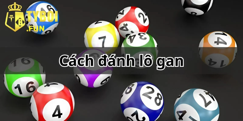 Lô gan là gì? - Thống kê bộ số XSMB lâu chưa về 1 Lô gan được rất nhiều cược thủ lựa chọn đầu tư